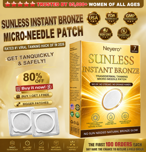 𝑶𝒇𝒇𝒊𝒄𝒊𝒂𝒍 𝑺𝒕𝒐𝒓𝒆 | ☀️☀️ Neyero® 𝐒𝐮𝐧𝐥𝐞𝐬𝐬 𝐈𝐧𝐬𝐭𝐚𝐧𝐭 𝐁𝐫𝐨𝐧𝐳𝐞 𝐓𝐚𝐧𝐧𝐢𝐧𝐠 𝐌𝐢𝐜𝐫𝐨𝐧𝐞𝐞𝐝𝐥𝐞 𝐏𝐚𝐭𝐜𝐡 🇺🇸 (𝐉𝐮𝐬𝐭 𝐨𝐧𝐜𝐞 𝐚 𝐝𝐚𝐲) 𝐕𝐢𝐬𝐢𝐛𝐥𝐞 𝐁𝐫𝐨𝐧𝐳𝐞 𝐆𝐥𝐨𝐰 𝐢𝐧 𝟕 𝐃𝐚𝐲𝐬 ✅ 𝐍𝐨 𝐔𝐕, 𝐍𝐨 𝐎𝐫𝐚𝐧𝐠𝐞, 𝐍𝐨 𝐒𝐭𝐫𝐞𝐚𝐤𝐬, 𝐍𝐨 𝐃𝐇𝐀, 𝐍𝐨 𝐌𝐞𝐬𝐬.
